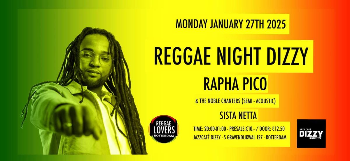 Reggae Night Dizzy - Rapha Pico & the Noble Chanters and Sista Netta - Reggae Lovers Rotterdam