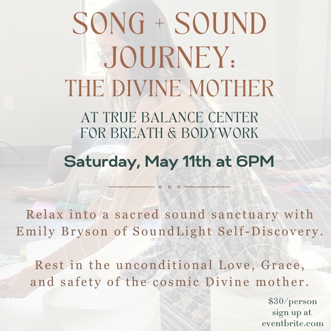 Song + Sound Journey: The Divine Mother