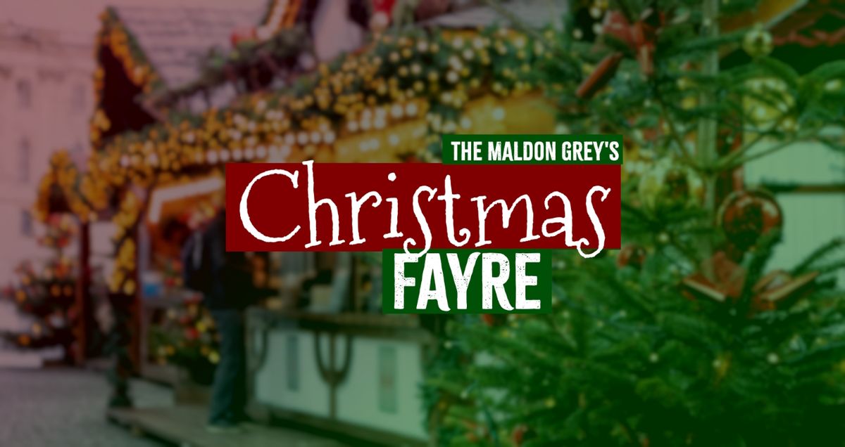 The Maldon Grey's Christmas Fayre 2024