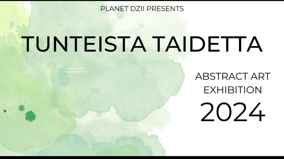 TUNTEISTA TAIDETTA - ABSTRACT ART EXHIBITION 2024