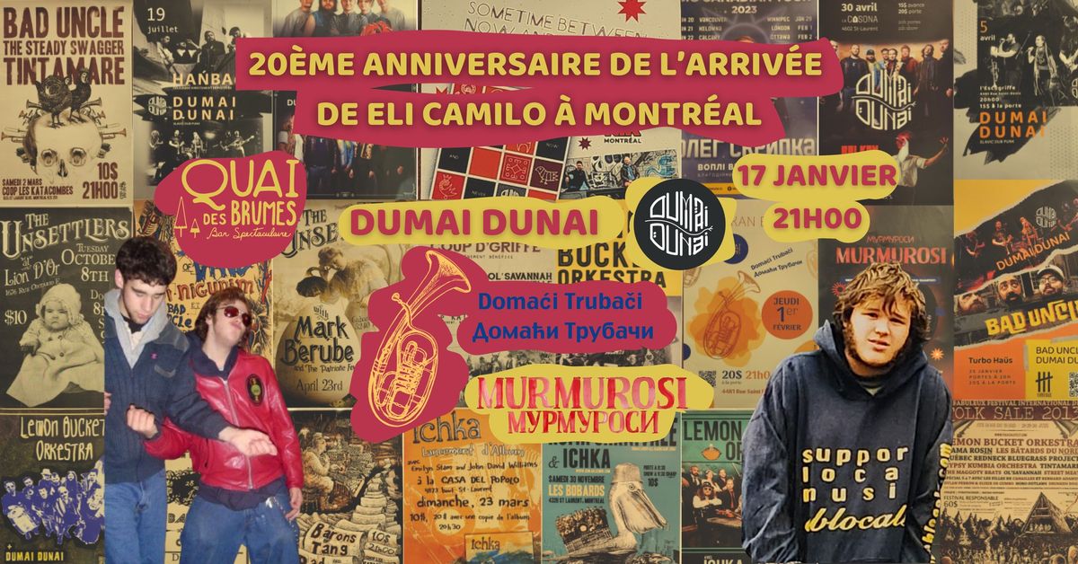 20 ans de Eli \u00e0 MTL! Dumai Dunai x Doma\u0107i Truba\u010di x Murmurosi @ Quai des Brumes