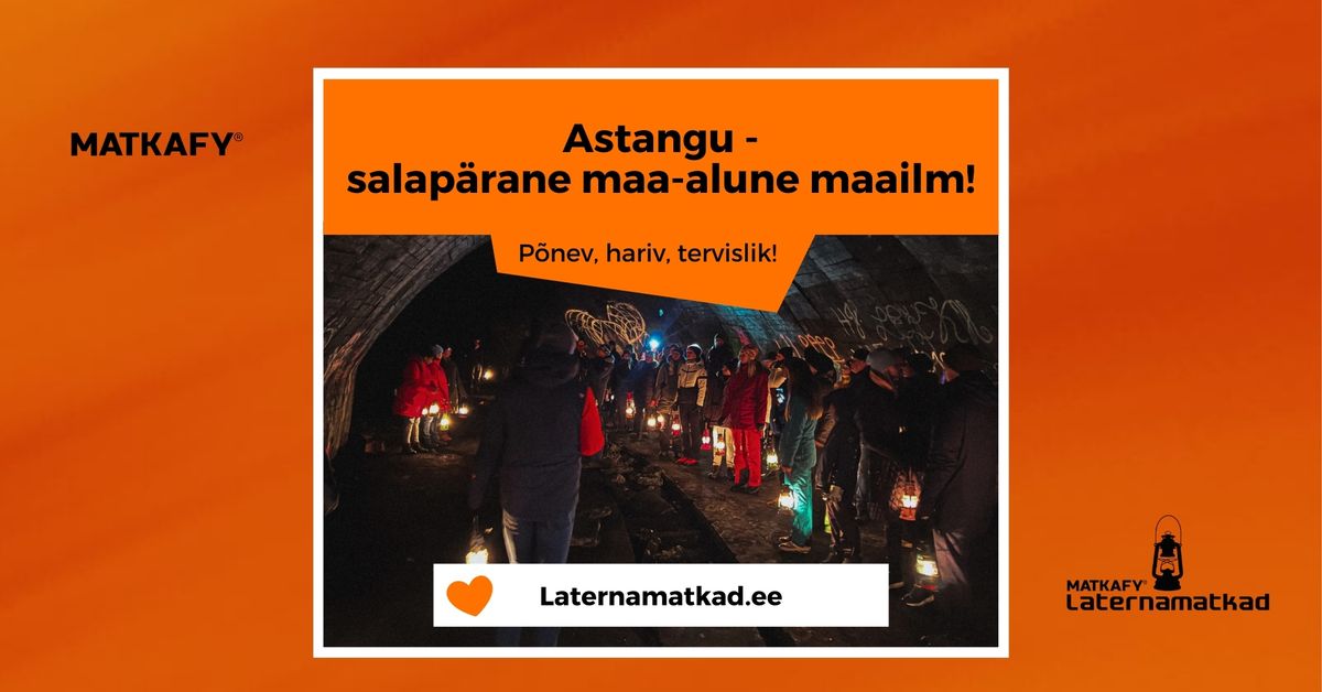 Astangu - salap\u00e4rane maa-alune maailm!