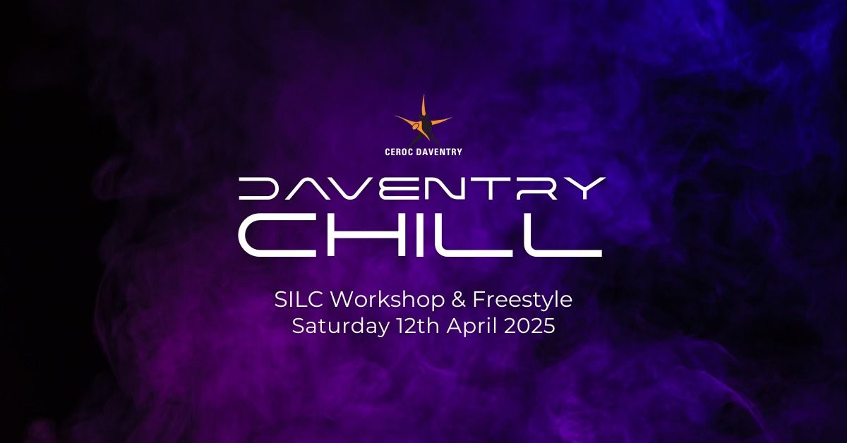 DAVENTRY CHILL: One Room SILC Freestyle  - Sat 12th April 