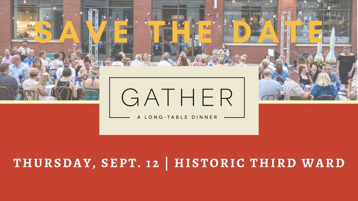 Gather: A Long Table Dinner