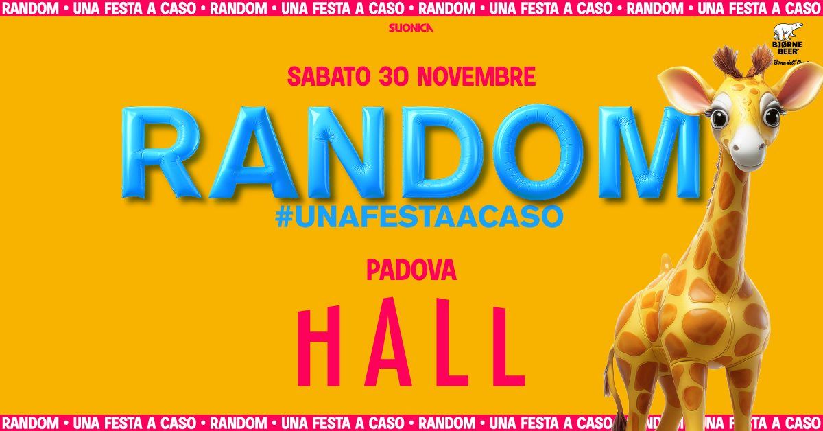 Random\u00ae \u2022 Padova \u2022 Hall