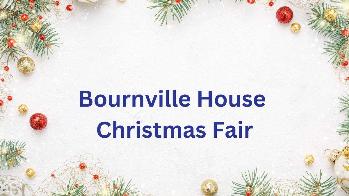 Bournville House Christmas Fair