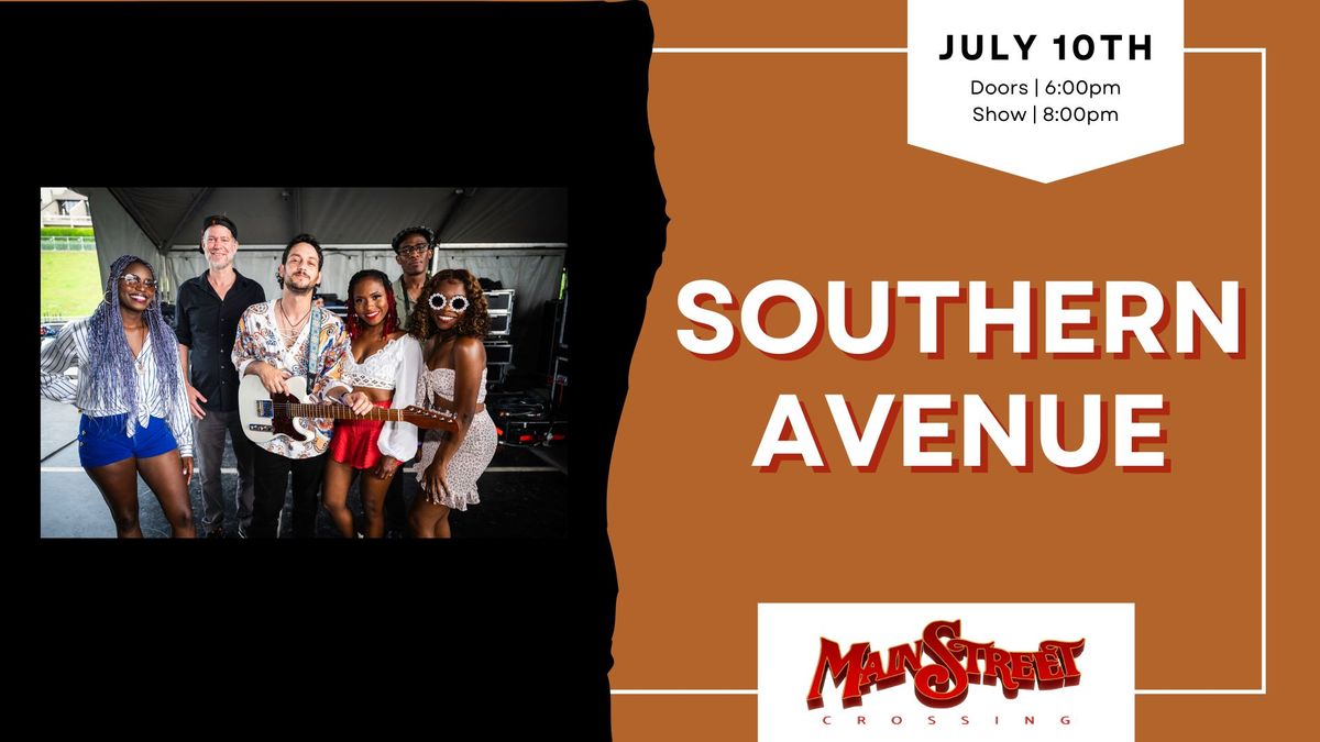 Southern Avenue | LIVE at Main Street Crossing