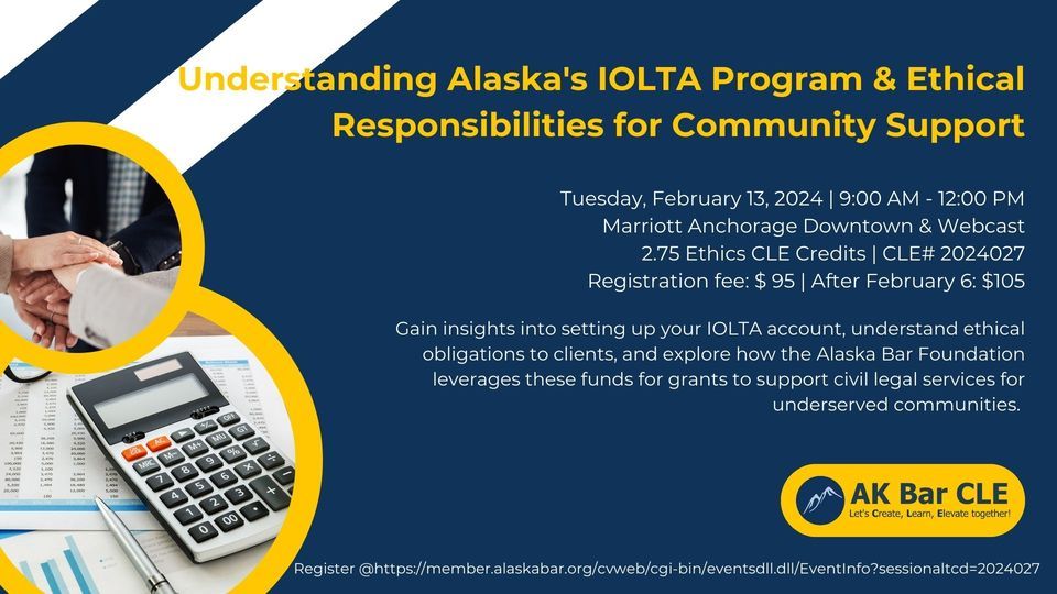 Understanding Alaska's IOLTA Program & Ethical Responsibilities for Community Support CLE