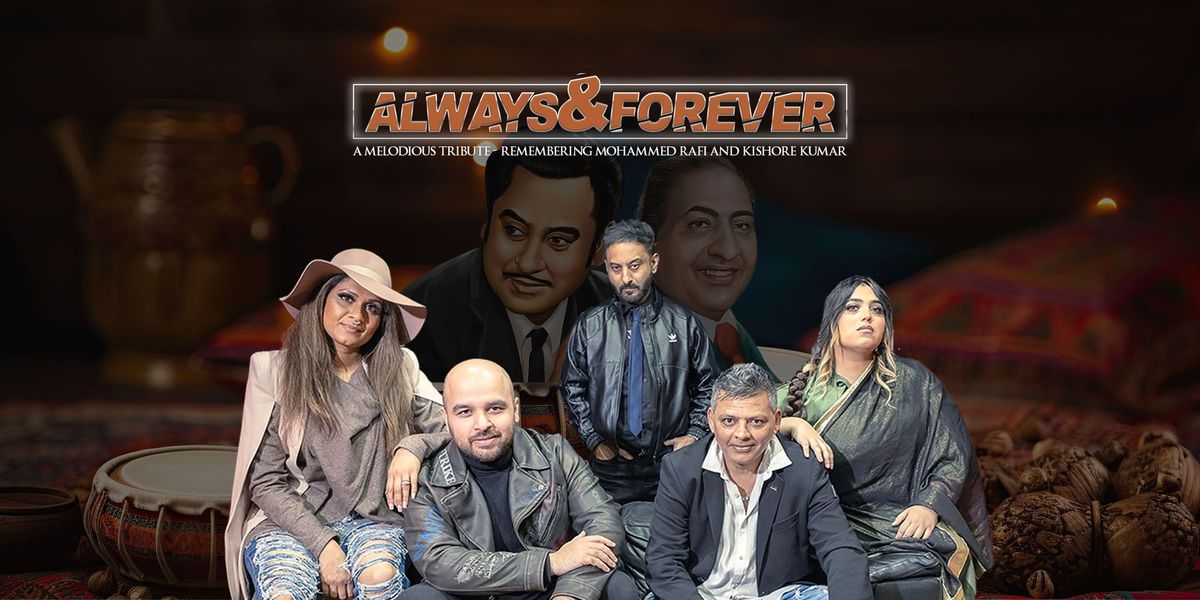 Always & Forever : Remembering Mohammed Rafi & Kishore Kumar - Birmingham