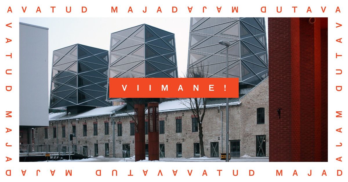 VIIMANE! Avatud Majad 86. Rotermanni kvartal ja soolaladu (grupp t\u00e4is)