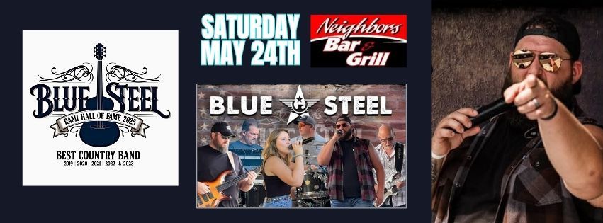 BLUE STEEL Bringing the Party at Neighbors Bar & Grill