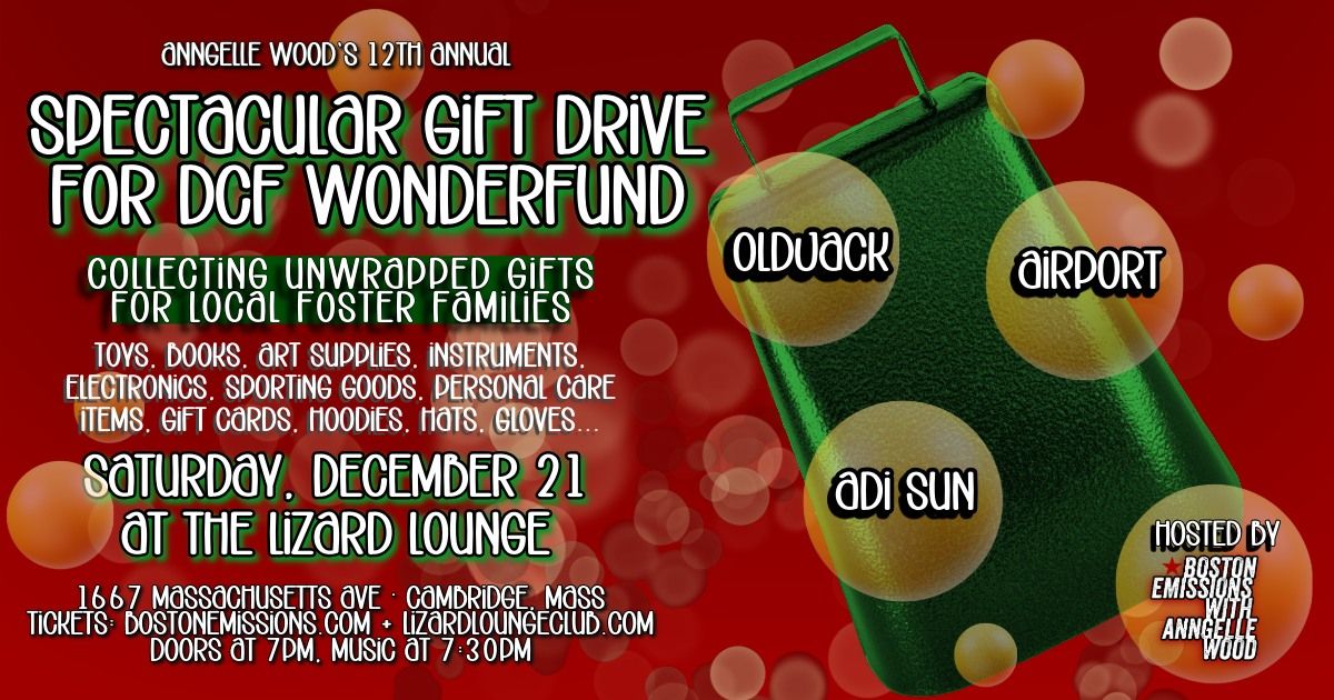 OldJack + Airport + Adi Sun + Anngelle Wood's 12th Annual Spectacular Gift Drive For DCF Wonderfund