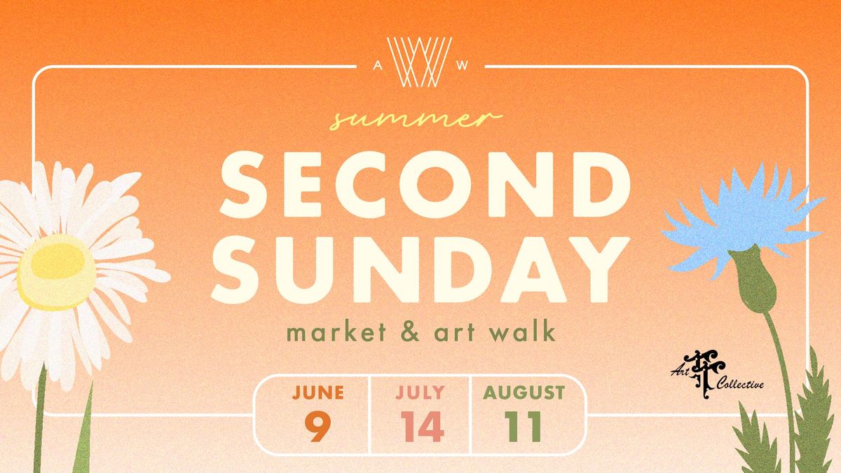 Summer Second Sunday Market + Art Walk