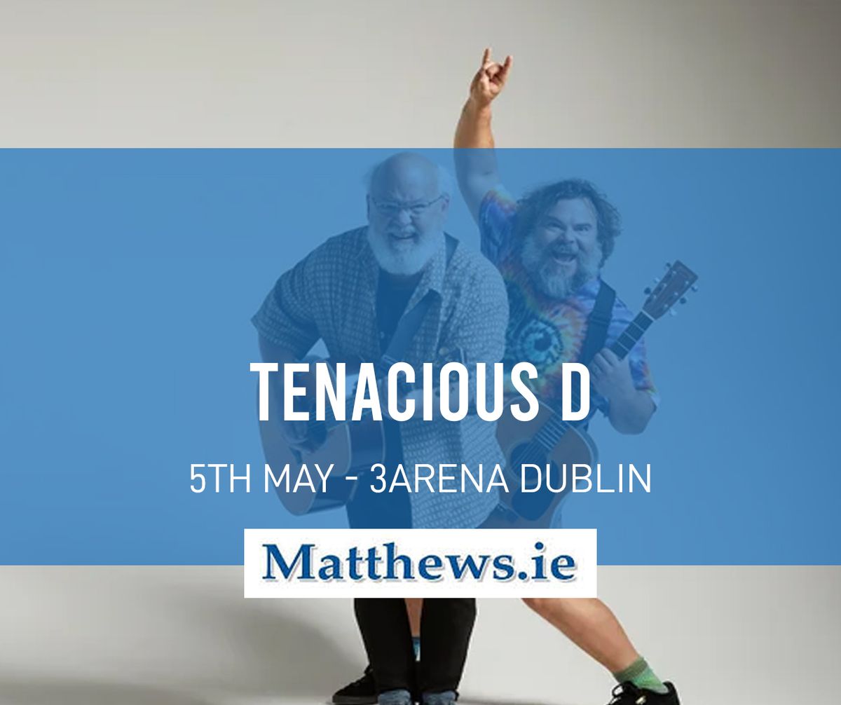 Tenacious D (Bus to 3Arena Dublin)