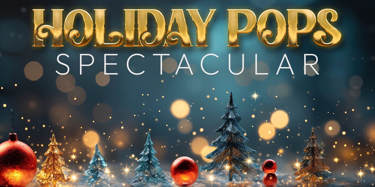 Holiday Pops Spectacular