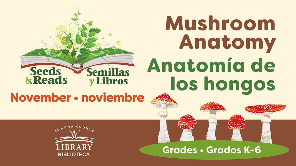 Seeds and Reads: Mushroom Anatomy