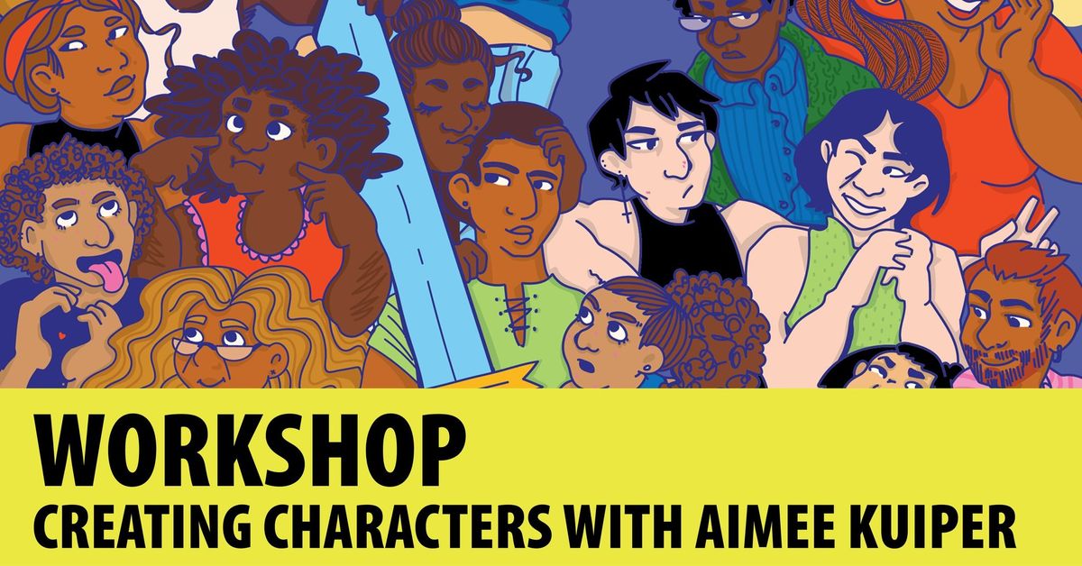 Workshop: Creating Characters with Aimee Kuiper