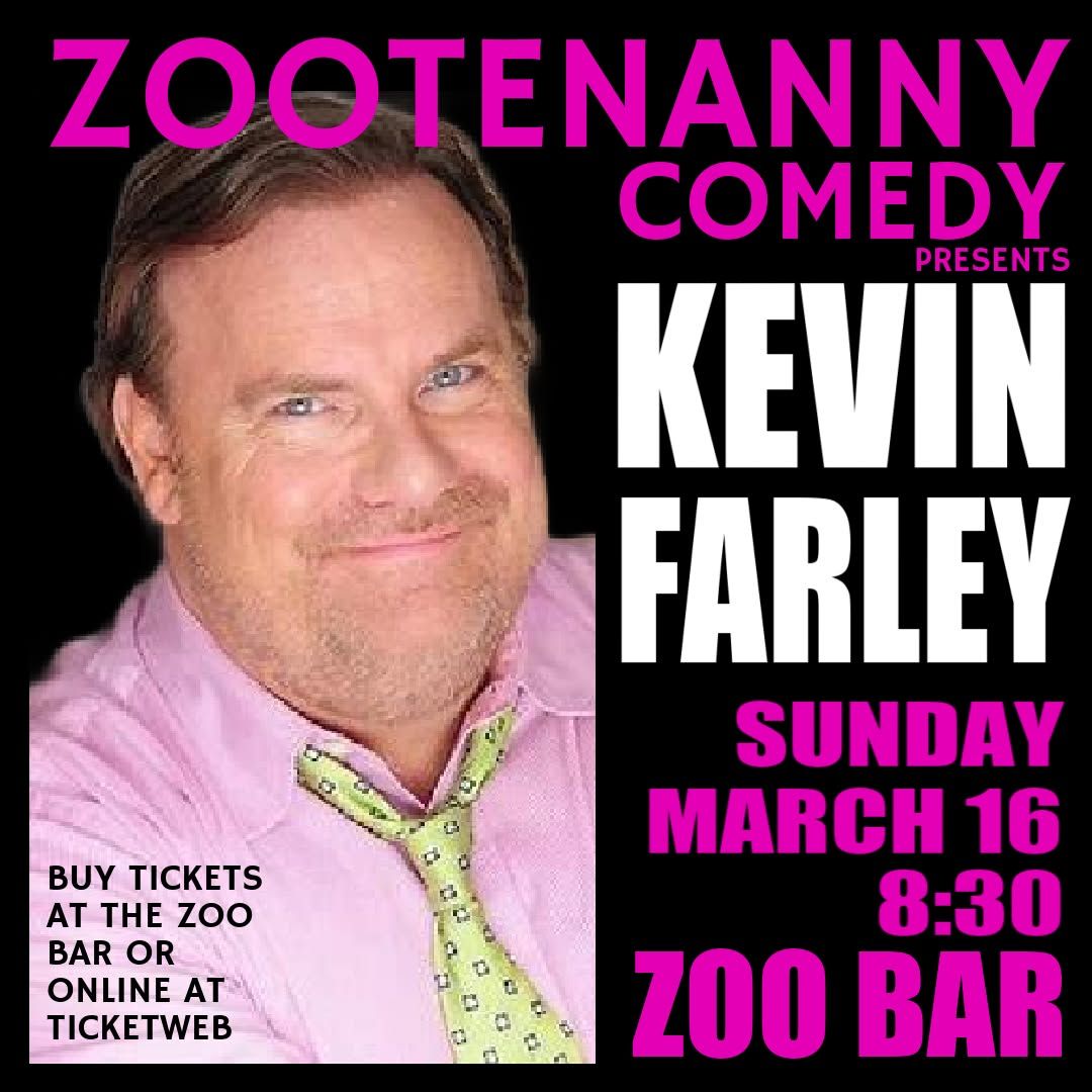 ZOOTENANNY: KEVIN FARLEY AT THE ZOO BAR