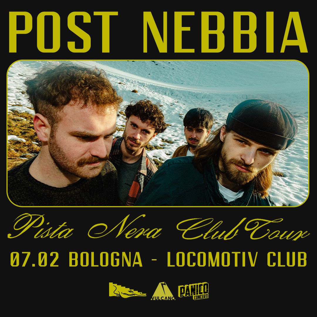 Post Nebbia @Locomotiv Club | Bologna