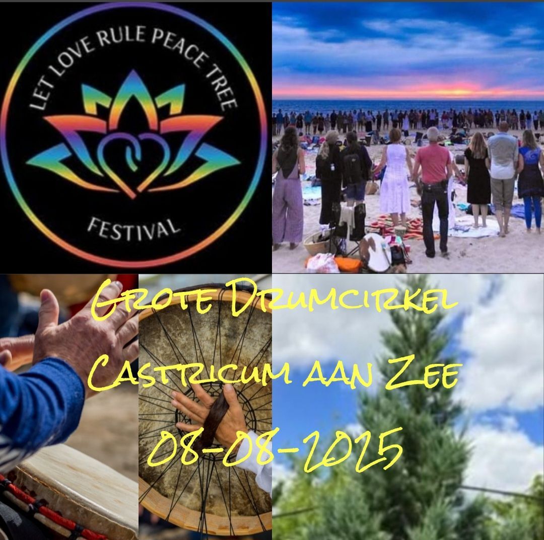 Grote Drumcirkel Castricum aan Zee - Special Ed. - Let Love Rule Peace Tree Festival 