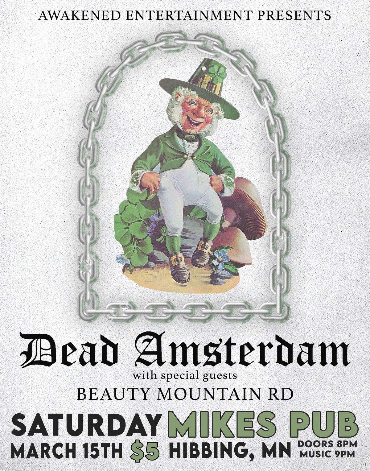 Dead Amsterdam & Beauty Mountain Rd at Mikes Pubs