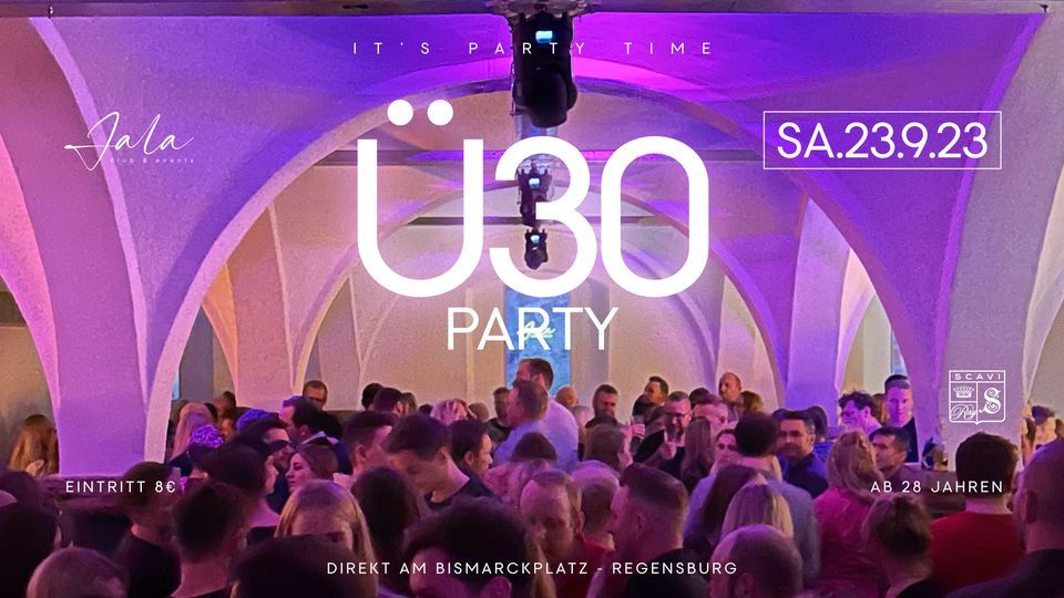 \u00dc30 Party | Sa. 23.9. | JALA Regensburg