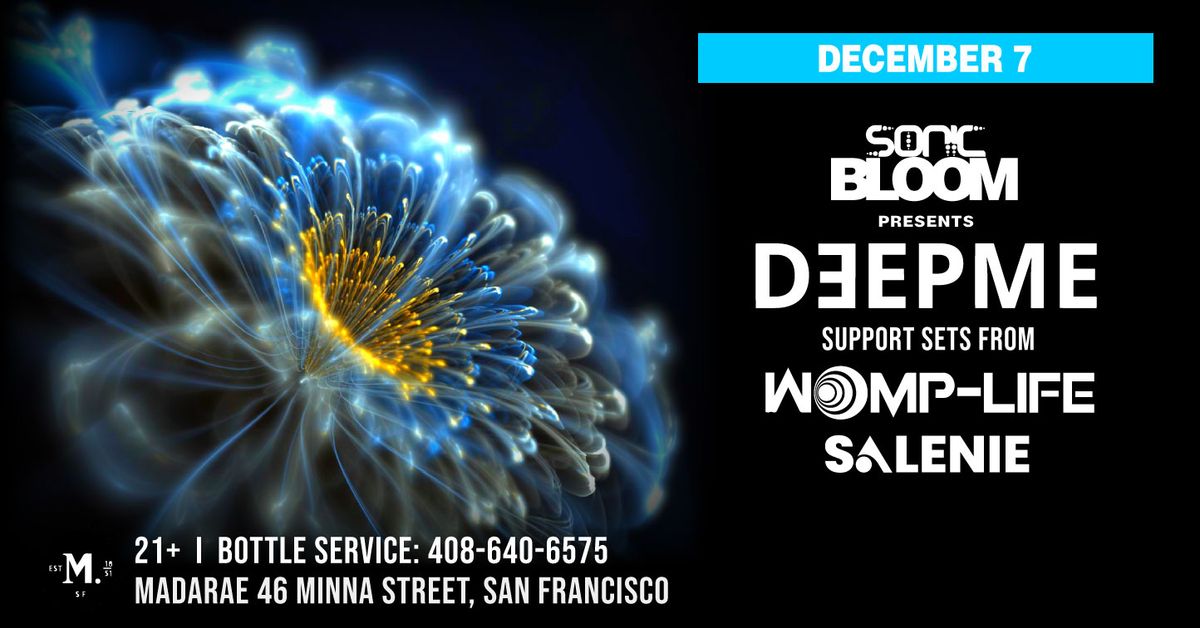 Sonic Bloom Presents DeepMe @ MadaRae