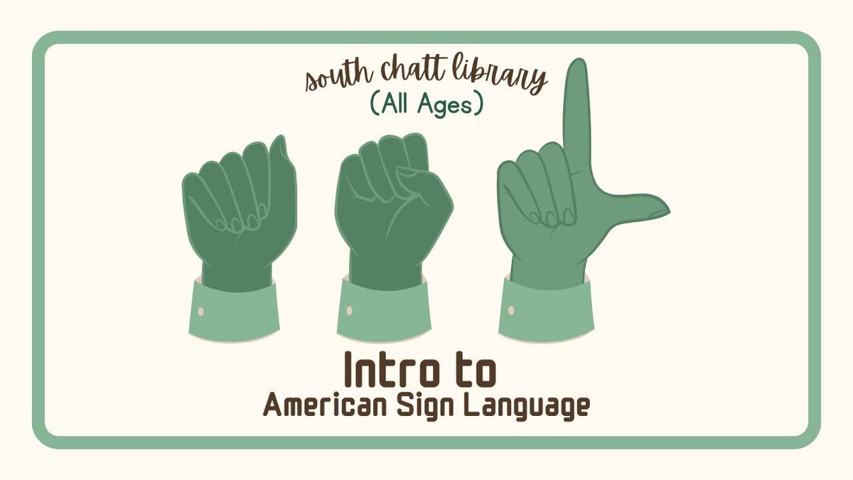 Intro to ASL (All Ages)