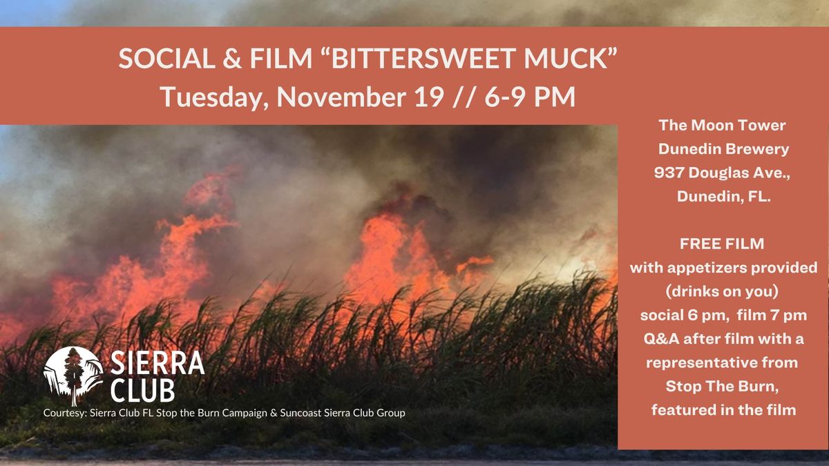 Social & Film: "Bittersweet Muck"