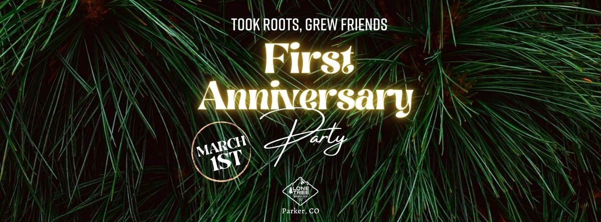 Took Roots, Grew Friends - First Anniversary Party