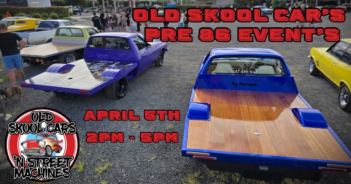 Old Skool Cars April Event.