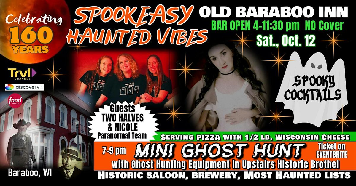 SPOOKTACULAR Mini GHOST HUNT in an Old Saloon on Most Haunted lists!