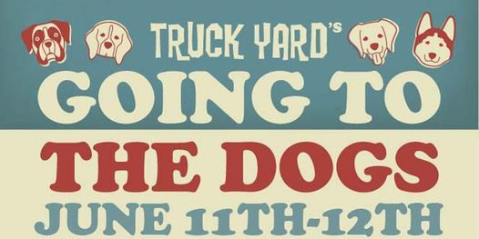 Truck Yard Goes to the Dogs