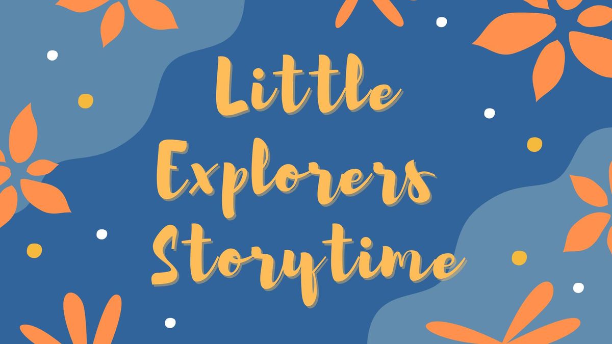 Little Explorers Storytime