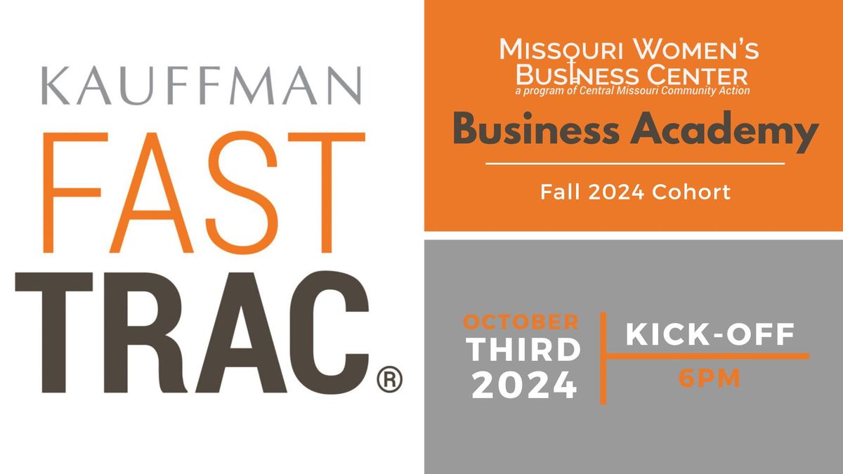 Kauffman FastTrac Business Academy  |  2024 Fall Cohort