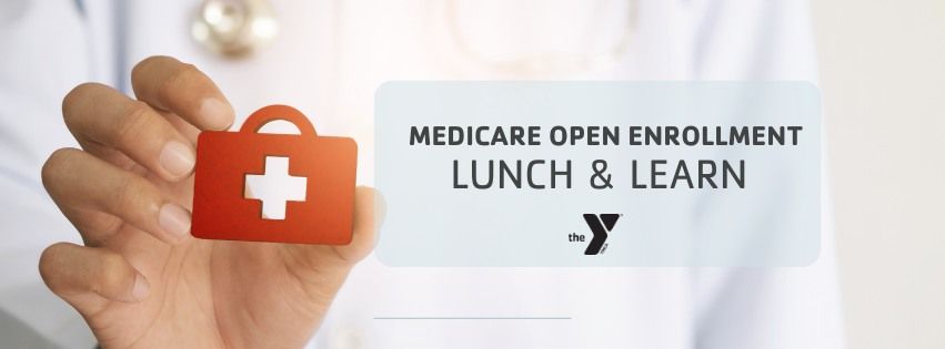 Medicare Open Enrollment Lunch & Learn