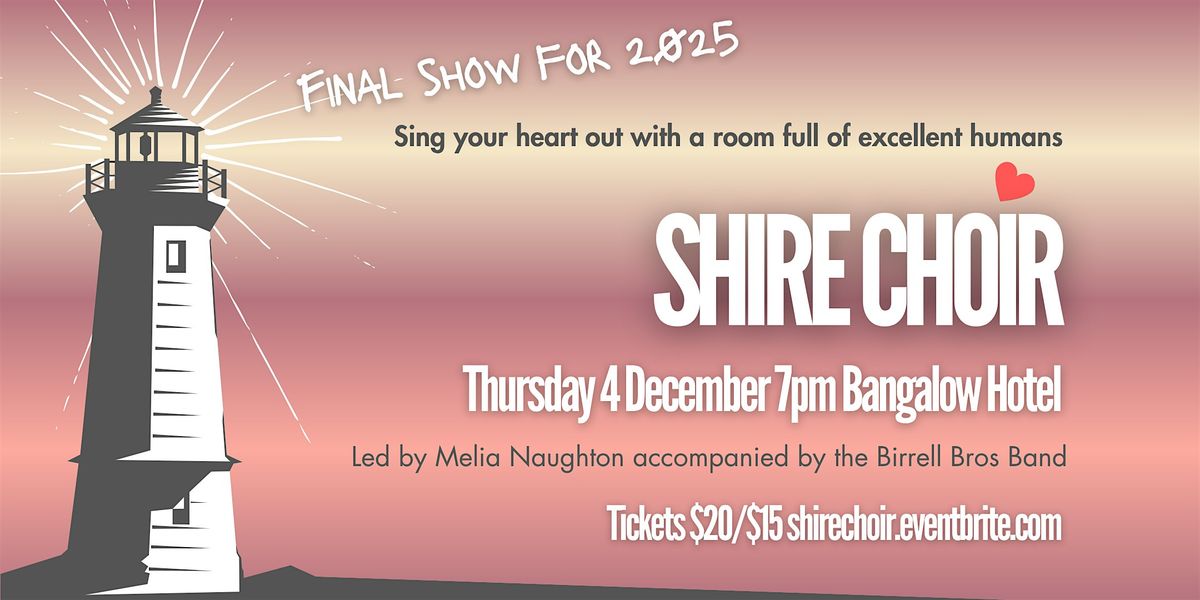 Shire Choir Bangalow Thursday 4 December 2025
