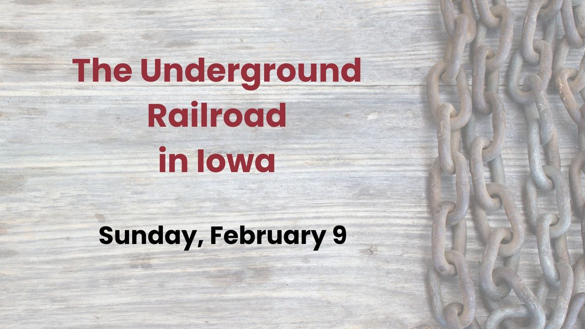 Iowa Files: The Underground Railroad in Iowa