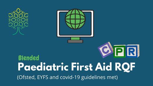 Blended Paediatric First Aid (Level 3 12HR)