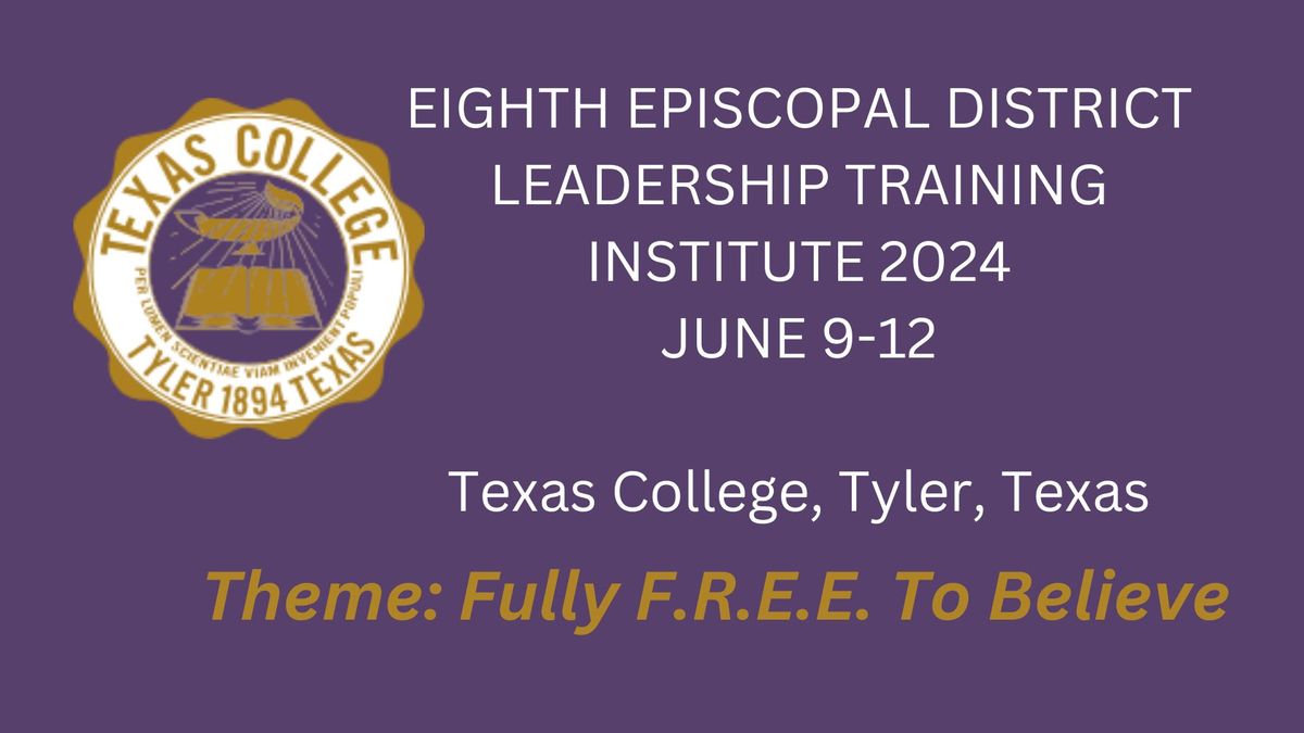 Eighth Episcopal District Leadership Training Institute 2024