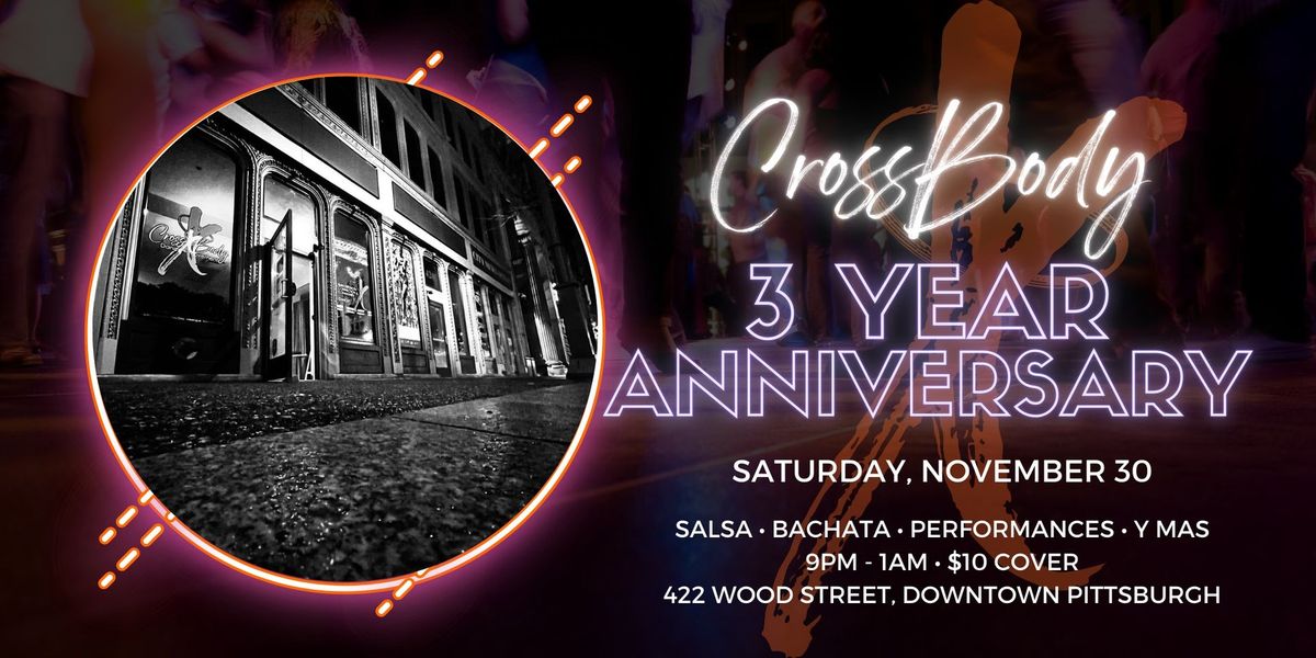 CrossBody 3 Year Anniversary Celebration