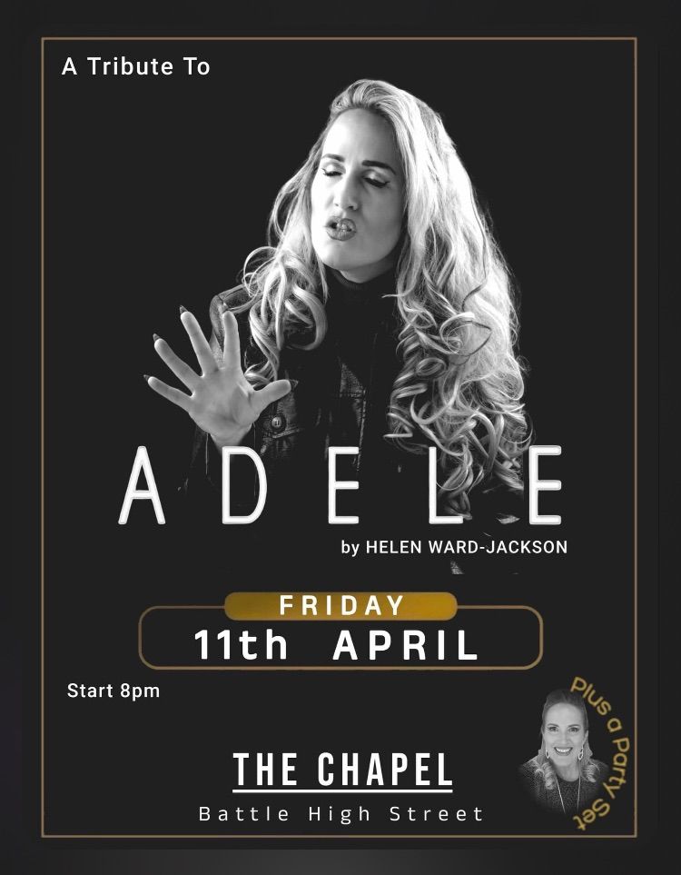 Adele Tribute Night                         The Chapel