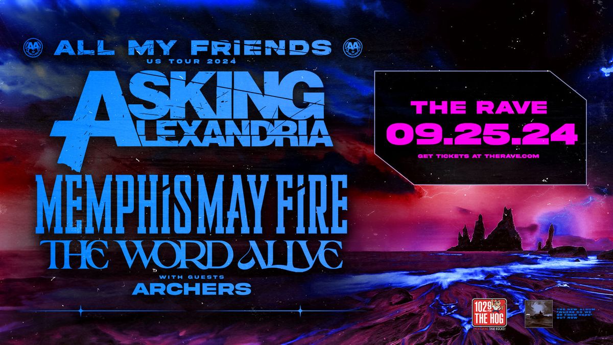 Asking Alexandria: All My Friends North American Tour at The Rave