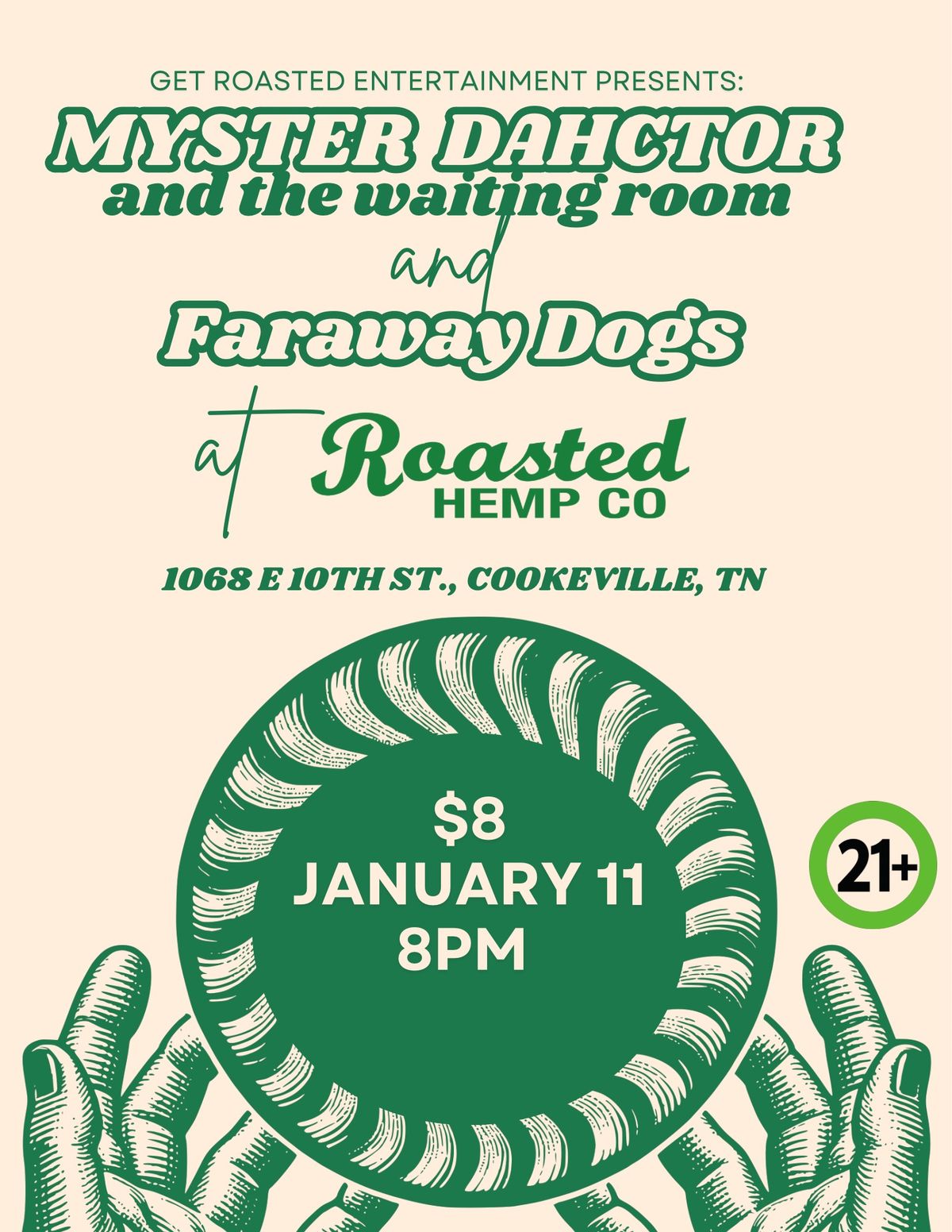 Live at Roasted Hemp Co.-An evening with Faraway Dogs& Myster Dahctor and The Waiting Room 