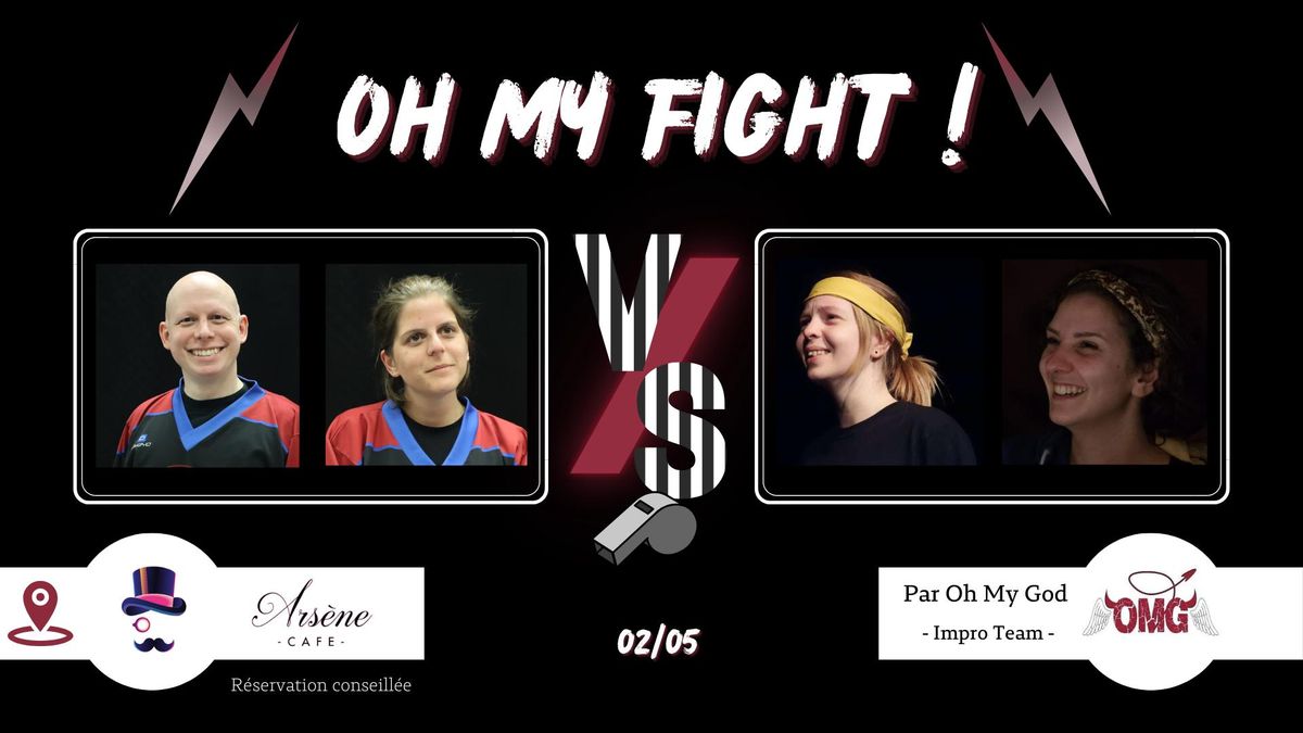 Catch Impro : Oh My Fight! #61