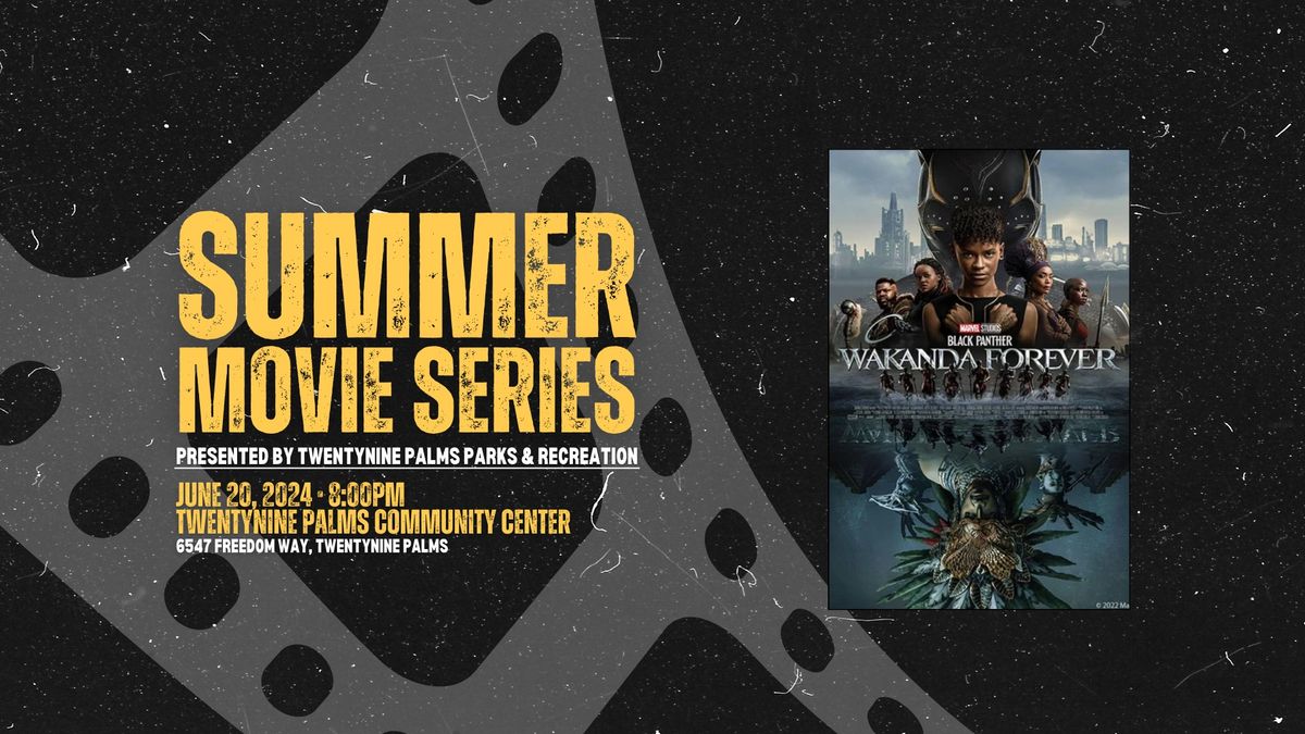 Summer Movie Series: "Black Panther: Wakanda Forever"