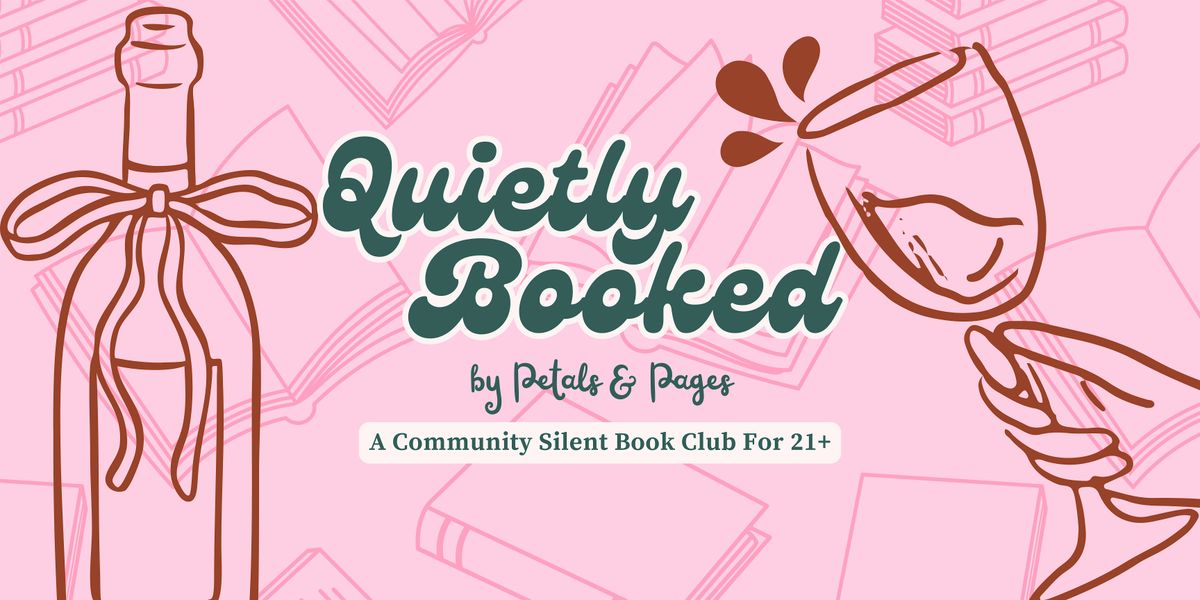 Silently Booked - A Silent Book Club For 21+