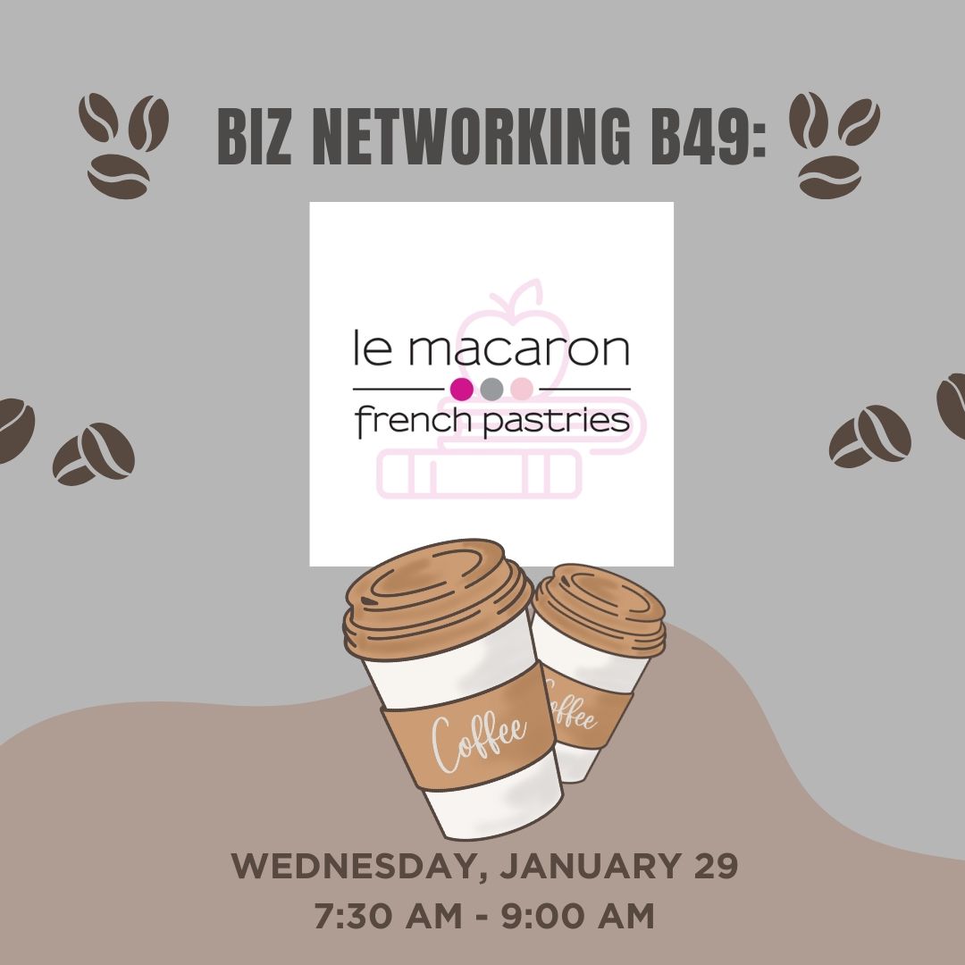 Biz Networking B49: Le Macaron