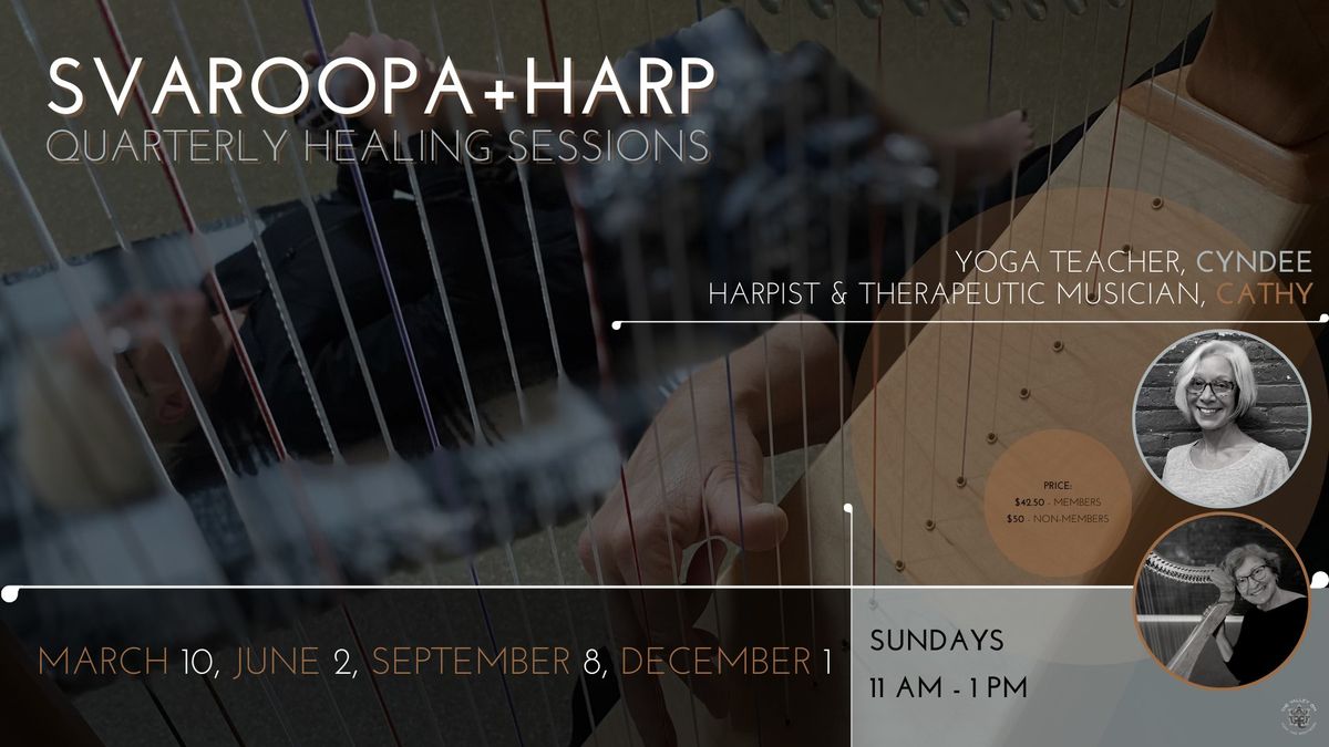 Svaroopa + Harp: Quarterly Healing Sessions