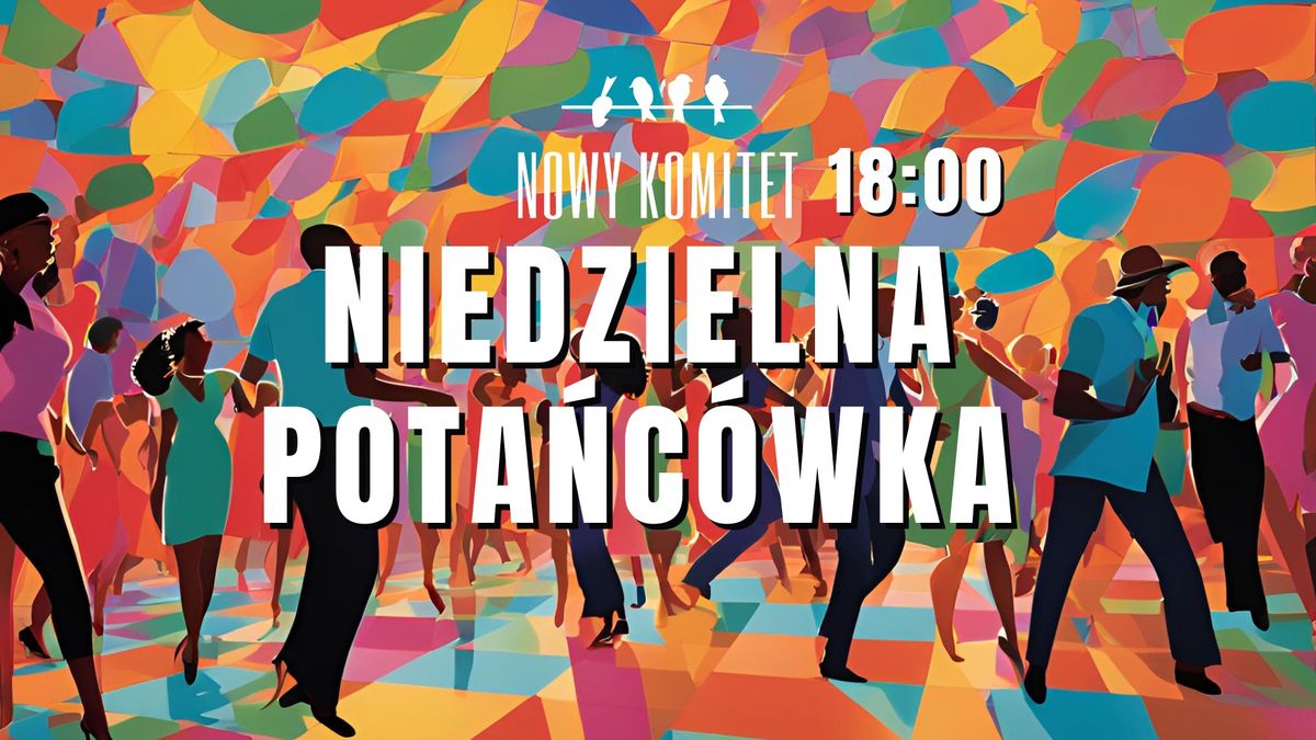 Niedzielna Pota\u0144c\u00f3wka | Nowy Komitet